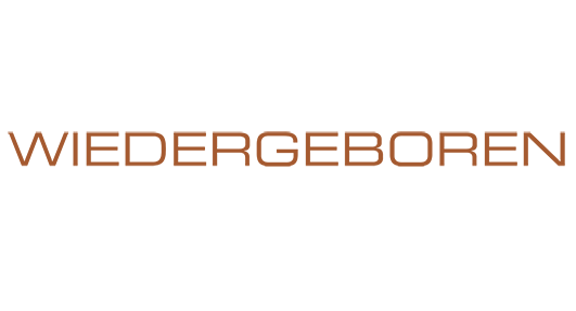 WIEDERGEBOREN
